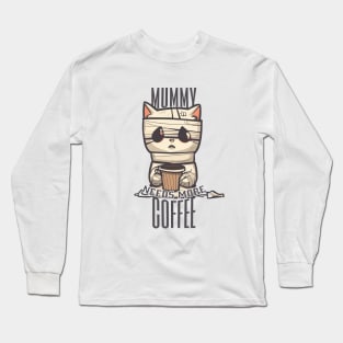 Mummy Needs More Coffee | Halloween Cat Holding Cup Long Sleeve T-Shirt